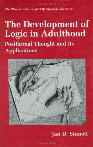 Cover of The development of logic in adulthood by Jan D. Sinnott