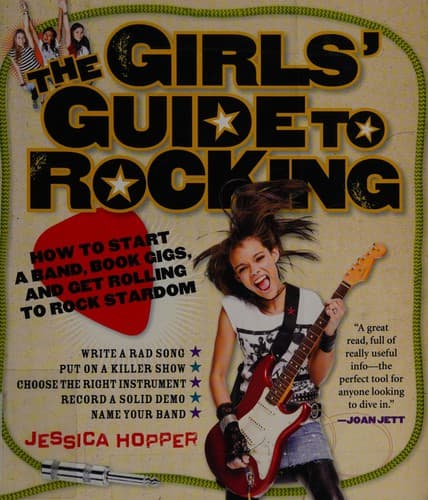 Cover of The girl's guide to rocking by Jessica Hopper