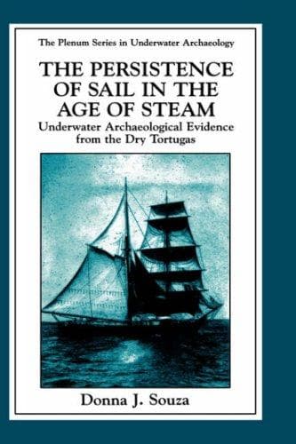 Cover of The persistence of sail in the age of steam by Donna J. Souza