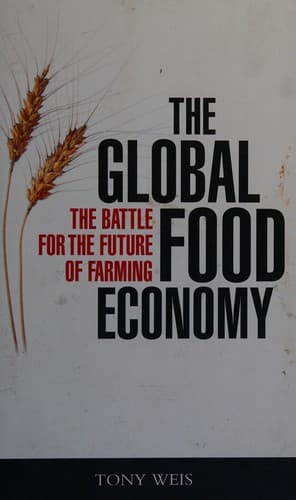 Cover of The global food economy by Anthony Weis