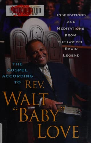 Cover of The Gospel according to Walt "Baby" Love by Walt Love