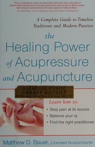 Cover of The healing power of acupressure and acupuncture by Matthew D. Bauer