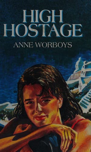 Cover of High Hostage by Anne Worboys