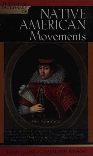 Cover of Historical dictionary of Native American movements by Todd Leahy