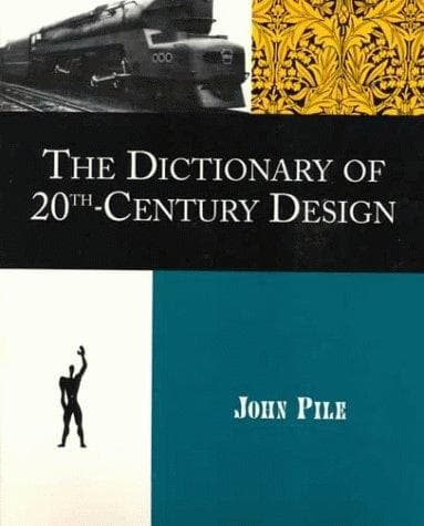 Cover of Dictionary of 20th-century design by John F. Pile