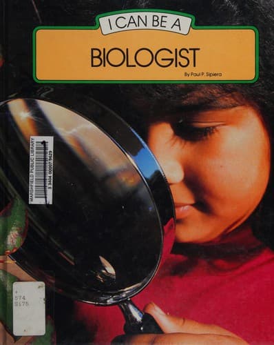 Cover of I can be a biologist by Paul P. Sipiera