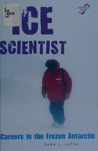 Cover of Ice scientist by Sara L. Latta