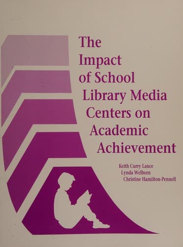 Cover of The impact of school library media centers on academic achievement by Keith Curry Lance