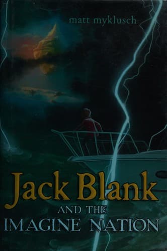 Cover of Jack Blank and the Imagine Nation by Matt Myklusch