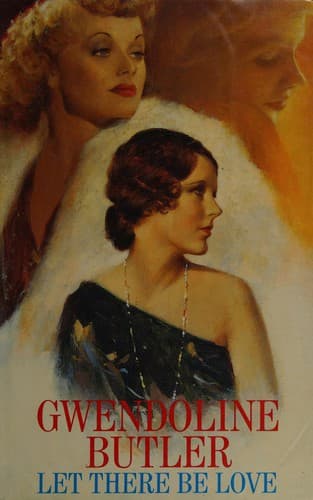 Cover of Let There Be Love by Gwendoline Butler