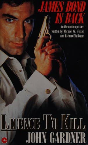 Cover of Licence To Kill by John Gardner