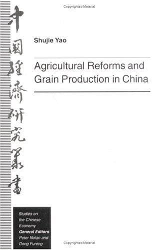 Cover of Agricultural reforms and grain production in China by Shujie Yao