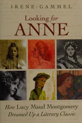 Cover of Looking for Anne by Irene Gammel