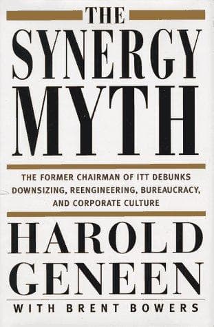 Cover of The synergy myth and other ailments of business today by Harold Geneen