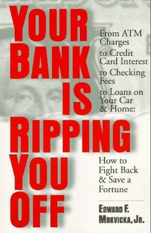 Cover of Your bank is ripping you off by Edward F. Mrkvicka
