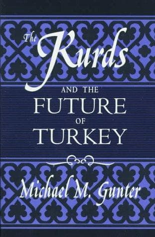 Cover of The Kurds and the future of Turkey by Michael M. Gunter