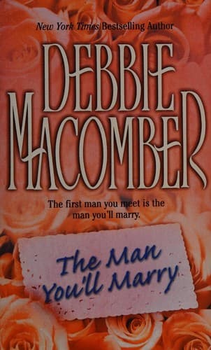 Cover of The Man You'll Marry by Debbie Macomber