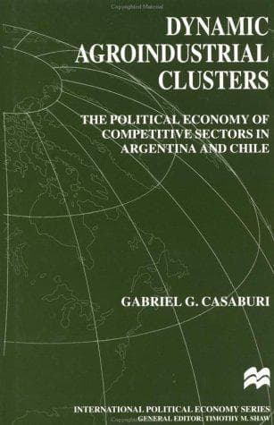 Cover of Dynamic agroindustrial clusters by Gabriel G. Casaburi