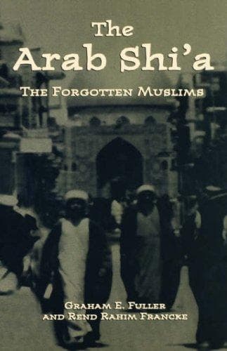 Cover of The Arab Shiʾa by Fuller, Graham E