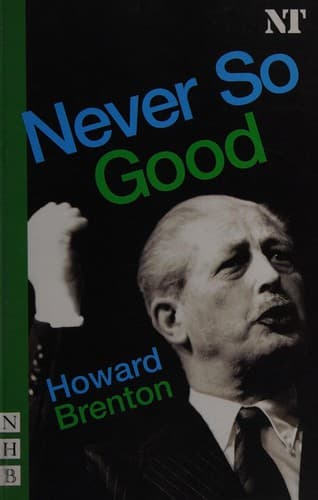 Cover of Never so good by Howard Brenton