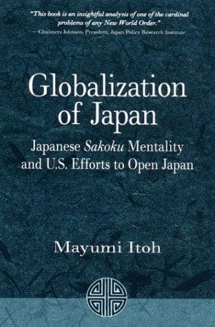Cover of Globalization of Japan by Mayumi Itoh