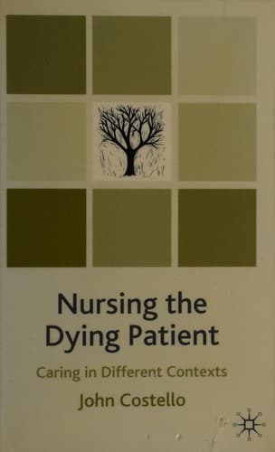 Cover of Nursing the dying patient by John Costello
