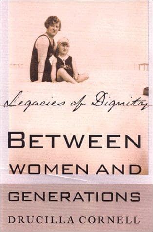 Cover of Between women and generations by Drucilla Cornell