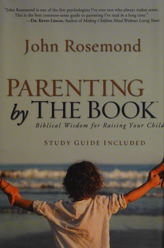 Cover of Parenting by the book by John K. Rosemond