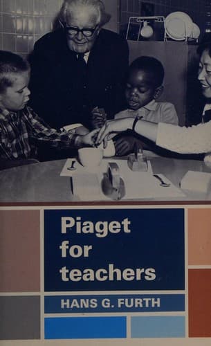 Cover of Piaget for teachers by Hans G. Furth