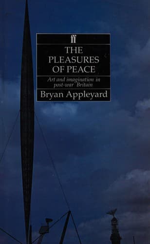Cover of The pleasures of peace by Bryan Appleyard