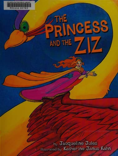 Cover of The princess and the Ziz by Jacqueline Jules
