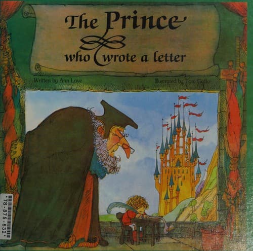 Cover of The Prince Who Wrote a Letter by Ann Love