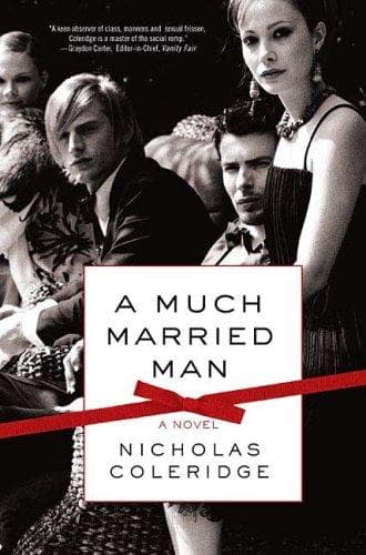 Cover of A Much Married Man by Nicholas Coleridge