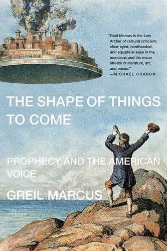 Cover of The shape of things to come by Greil Marcus