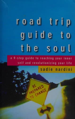 Cover of Road trip guide to the soul by Sadie Nardini
