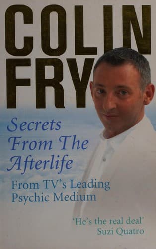 Cover of Secrets from the afterlife by Colin Fry