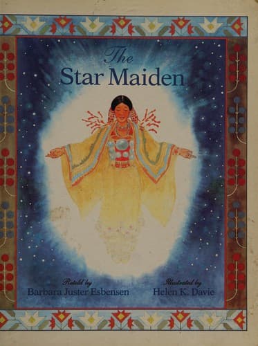 Cover of The star maiden by Barbara Juster Esbensen