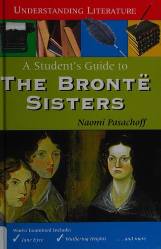 Cover of A student's guide to the Brontë sisters by Naomi E. Pasachoff