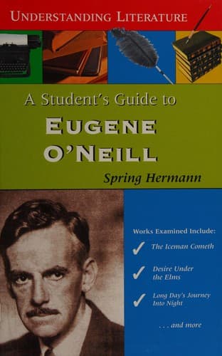 Cover of A student's guide to Eugene O'Neill by Spring Hermann