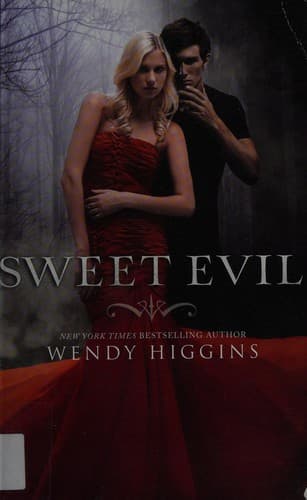 Cover of Sweet Evil by Wendy Higgins