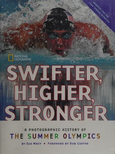 Cover of Swifter, higher, stronger by Sue Macy