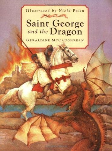 Cover of Saint George and the dragon by Geraldine McCaughrean