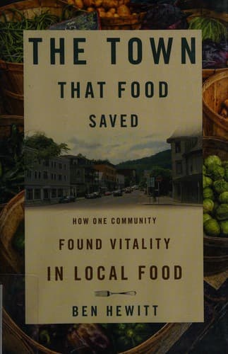 Cover of The town that food saved by Ben Hewitt