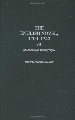 Cover of The English Novel, 1700-1740 by Robert Ignatius Le Tellier