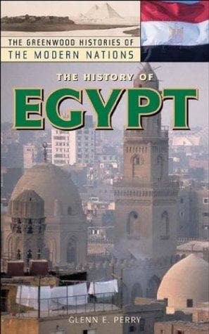 Cover of The History of Egypt (The Greenwood Histories of the Modern Nations) by Glenn E. Perry