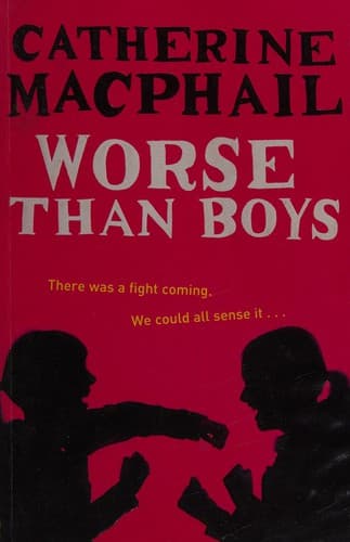Cover of Worse than boys by Catherine MacPhail