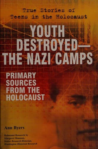 Cover of Youth destroyed--the concentration camps by Ann Byers