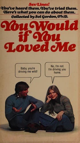 Cover of You Would If You Loved Me by Sol Gordon