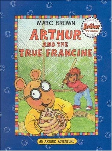 Cover of Arthur and the True Francine (Arthur Adventure Series) by Marc Brown