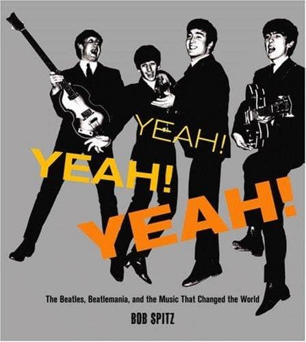 Cover of Yeah! Yeah! Yeah! by Bob Spitz